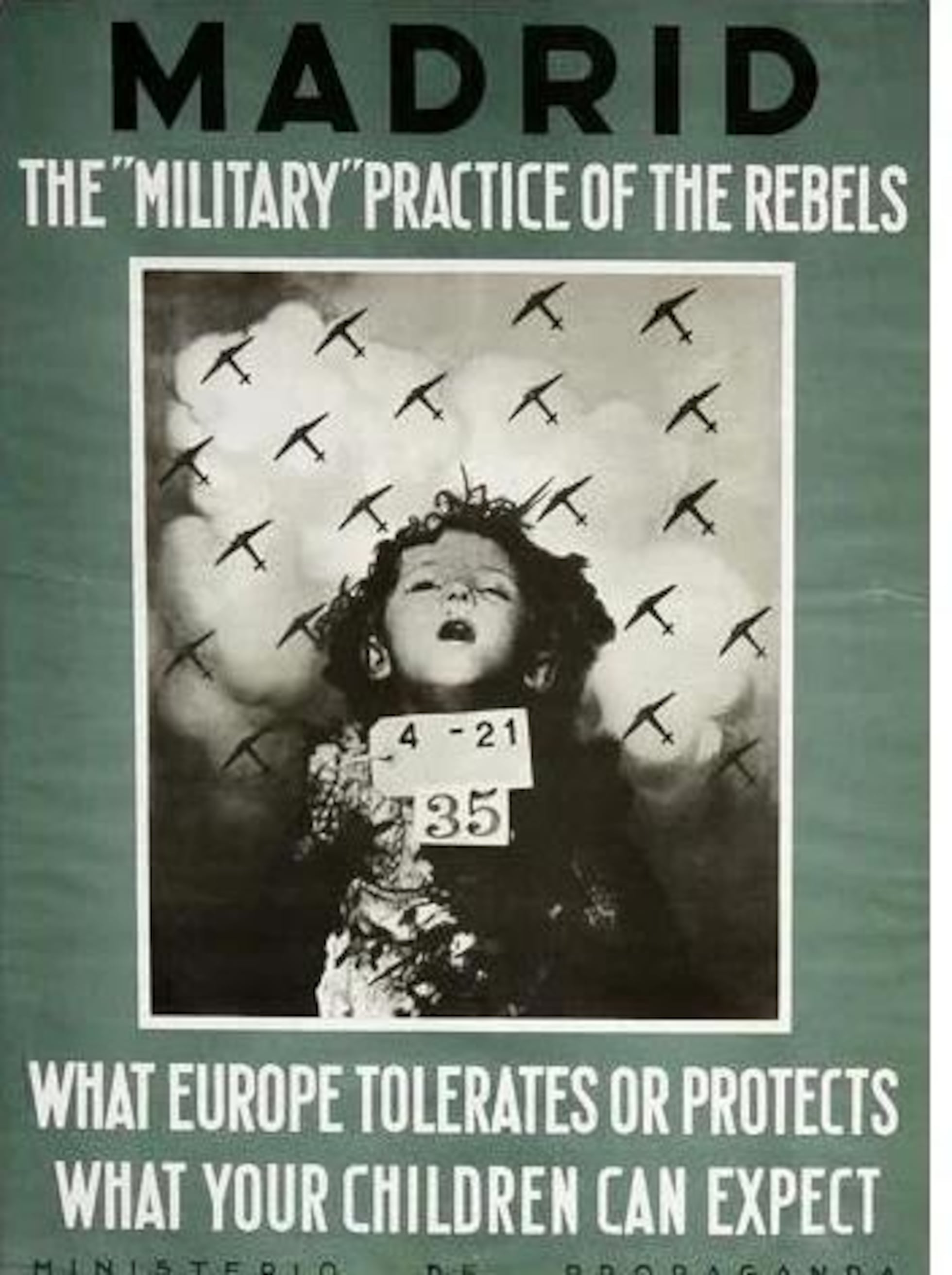 Foto de un niño asesinado en los bombardeos de Madrid, en un cartel que reza: "Prácticas de tiro de los rebeldes. Lo que Europa tolera o protege. Lo que vuestros hijos pueden esperar Texto alternativo
